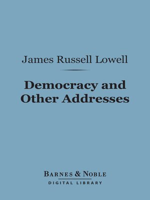 cover image of Democracy and Other Addresses (Barnes & Noble Digital Library)